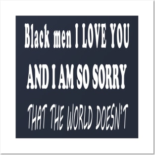 Black men I LOVE YOU Posters and Art